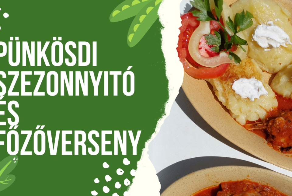 Pünkösdi Szezonnyitó és Főzőverseny